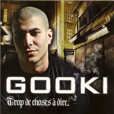 Gooki - Trop De Choses A Dire (2008)