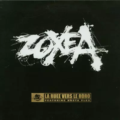 Zoxea & Busta Flex - La Ruee Vers Le Roro (1998)