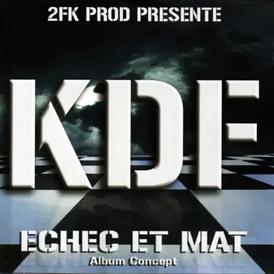 KDF - Echec Et Mat (2006)
