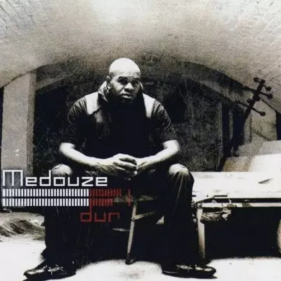 Medouze - Dur (2006)