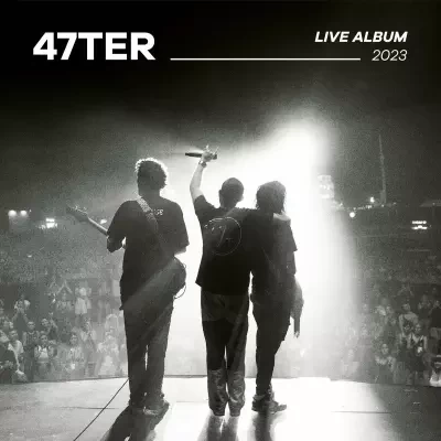 47ter - Au Bon Endroit (47tour Live) (2023)