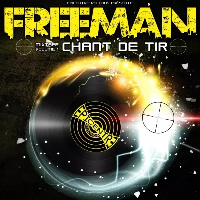 Freeman - Chant De Tir Vol. 1 (2013)