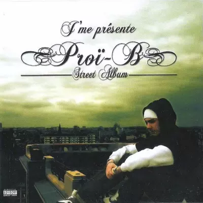 Proi-B - J'me Presente: Street Album (2009)