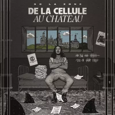 So La Zone - De La Cellule Au Chateau (2024)