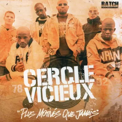 Cercle Vicieux - Plus Motives Que Jamais (2005)