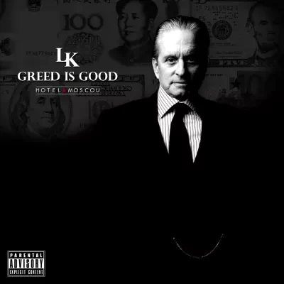 LK De L'hotel Moscou - Greed Is Good (2014)