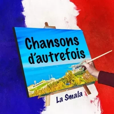 La Smala - Chansons D'autrefois (2023)