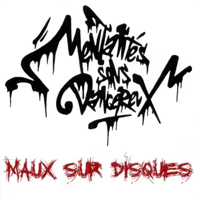 Mentalites Sons Dangereux - Maux Sur Disques (2CD) (2021)