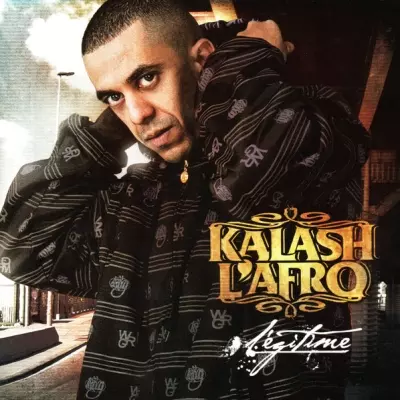 Kalash L'afro - Legitime (2008)