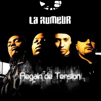 La Rumeur - Regain De Tension (2004)
