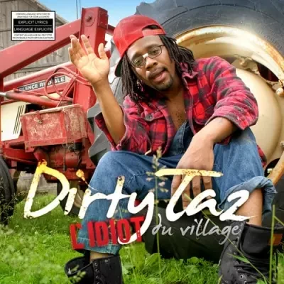 Dirty Taz - L'idiot Du Village (2009)