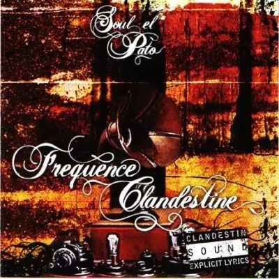 Soul El Pato - Frequence Clandestine (2005)