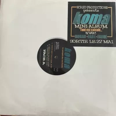 Koma - Tout Est Calcule (1997) (Vinyl)