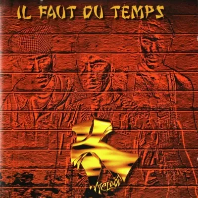 K Meleon - Il Faut Du Temps (1998)