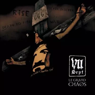 VII - Le Grand Chaos (2009)