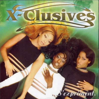 X-Clusives - S'expriment (1999)