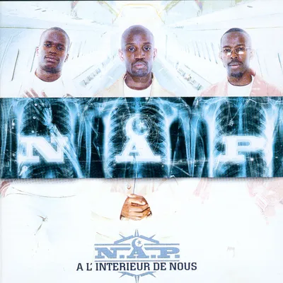 N.A.P. - A L'interieur De Nous (2000)