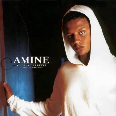Amine - Au Dela Des Reves (2005) [FLAC]