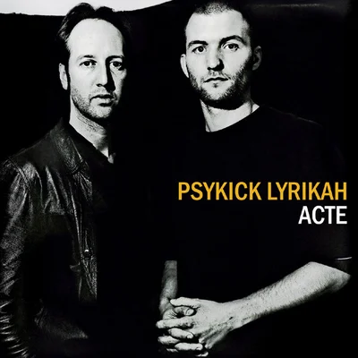 Psykick Lyrikah - Acte (2007)