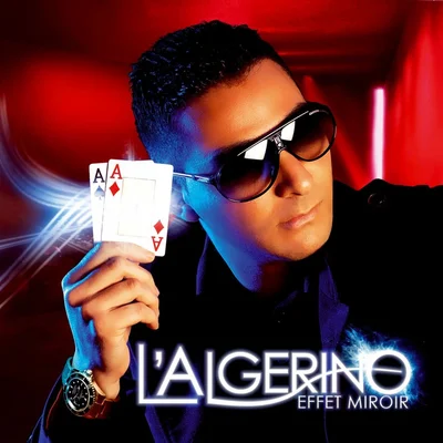 L'algerino - Effet Miroir (2010)