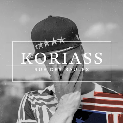 Koriass - Rue Des Saules (2013)