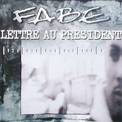 Fabe - Lettre Au President (1996) (CDM)