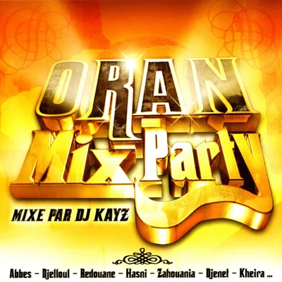 DJ Kayz - Oran Mix Party (2006)